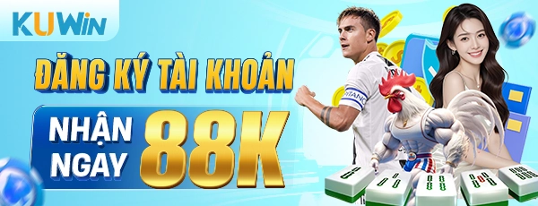 Đăng ký Kuwin thưởng 88k