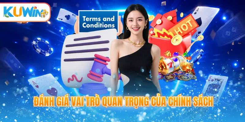 Đánh giá vai trò quan trọng của chính sách